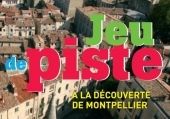 Jeu de piste  : A la découverte de Montpellier. Publié le 21/02/12. Montpellier